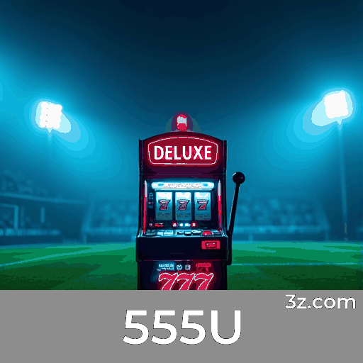 Bônus e Promoções Exclusivas do 555U